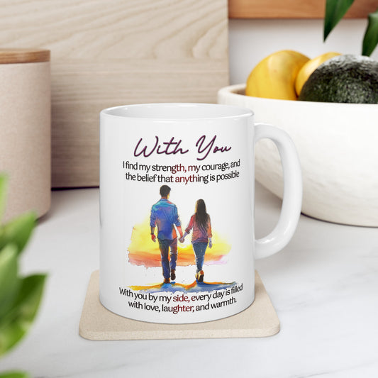 Loving Couple "With You" Coffee Mug Valentines Day Gift, Wedding Gift Anniversary Gift, Gift For Her, Couples Gift, Gift For Wife Style 6