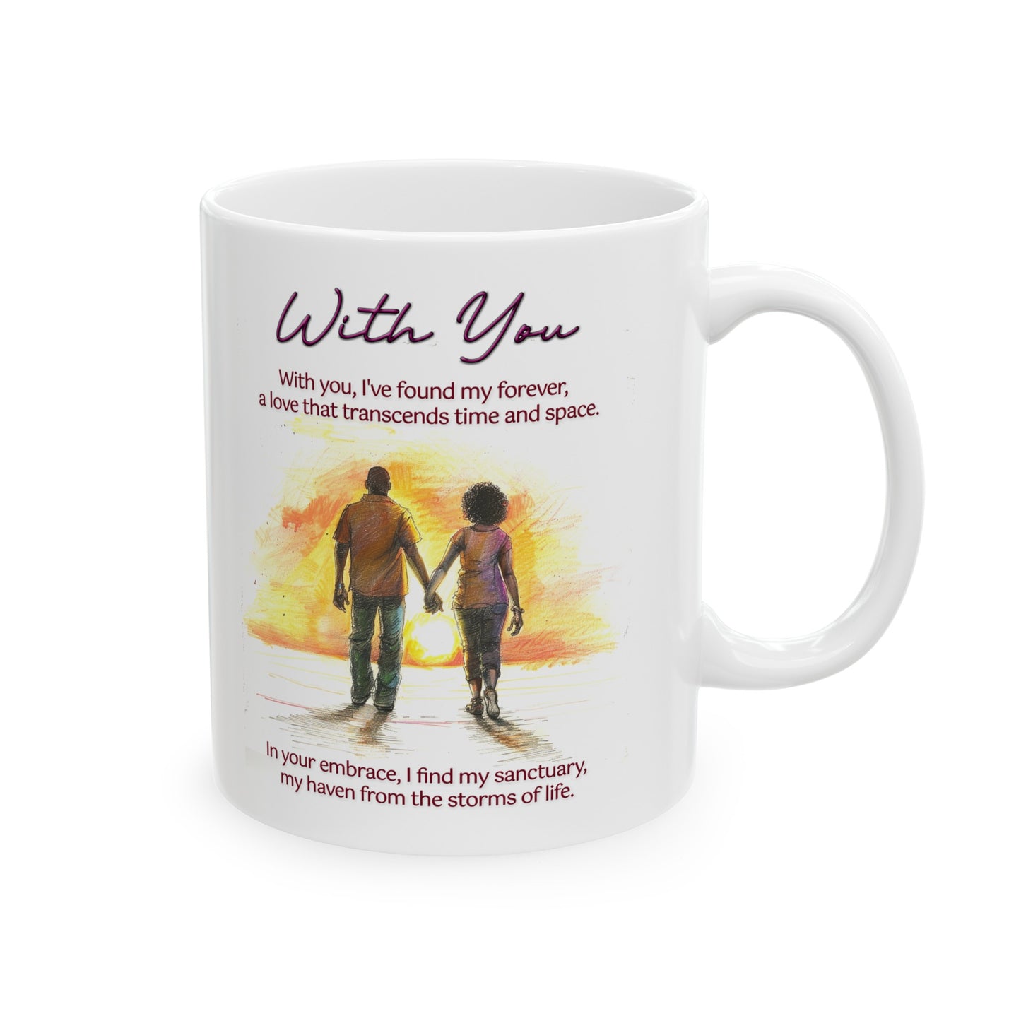 Loving Couple "With You" Coffee Mug Valentines Day Gift, Wedding Gift Anniversary Gift, Gift For Her, Couples Gift, Gift For Wife Style 9