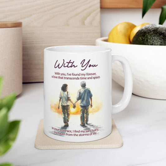 Loving Couple "With You" Coffee Mug Valentines Day Gift, Wedding Gift Anniversary Gift, Gift For Her, Couples Gift, Gift For Wife Style 5