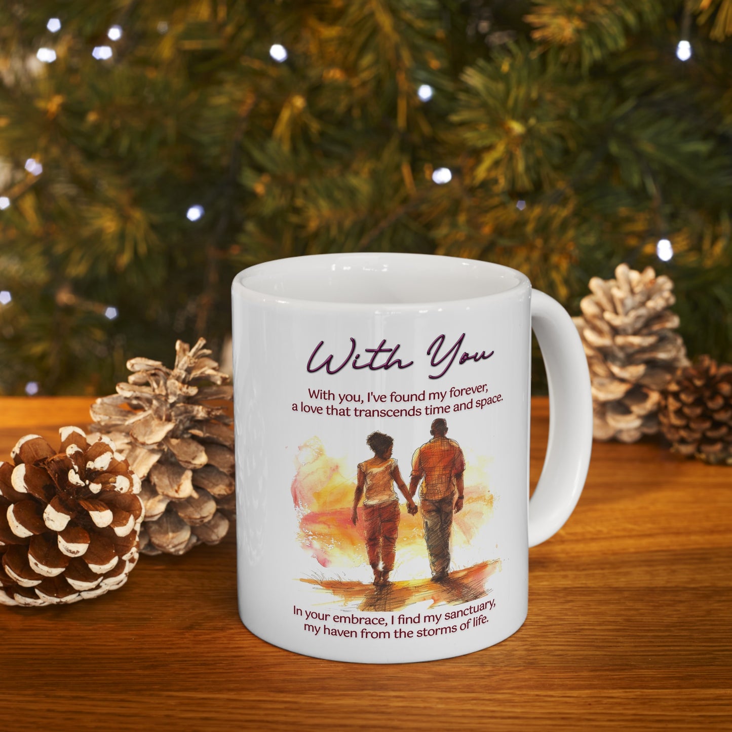 Loving Couple "With You" Coffee Mug Valentines Day Gift, Wedding Gift Anniversary Gift, Gift For Her, Couples Gift, Gift For Wife Style 3