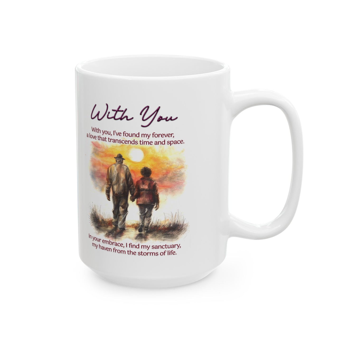 Loving Couple "With You" Coffee Mug Valentines Day Gift, Wedding Gift Anniversary Gift, Gift For Her, Couples Gift, Gift For Wife Style 7