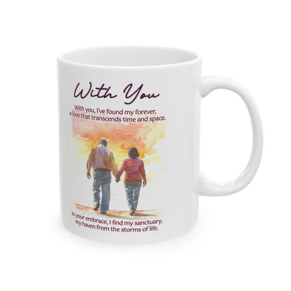 Loving Couple "With You" Coffee Mug Valentines Day Gift, Wedding Gift Anniversary Gift, Gift For Her, Couples Gift, Gift For Wife Style 4