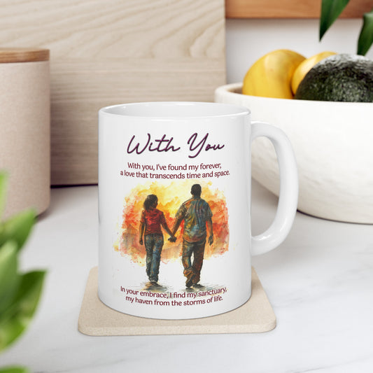 Loving Couple "With You" Coffee Mug Valentines Day Gift, Wedding Gift Anniversary Gift, Gift For Her, Couples Gift, Gift For Wife Style 8