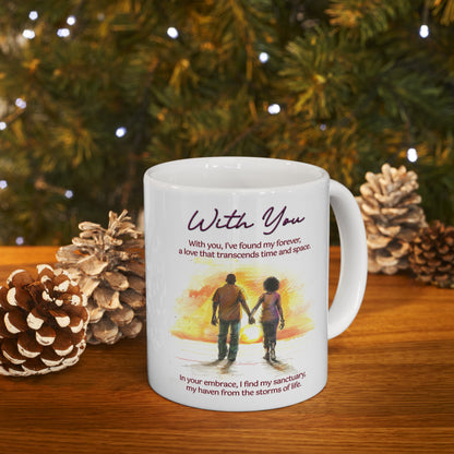 Loving Couple "With You" Coffee Mug Valentines Day Gift, Wedding Gift Anniversary Gift, Gift For Her, Couples Gift, Gift For Wife Style 9