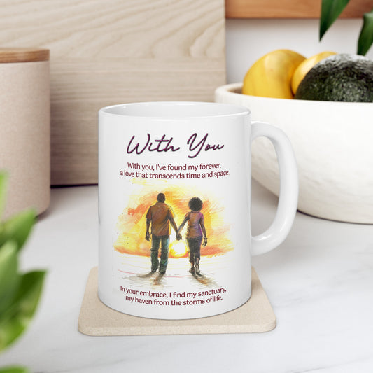 Loving Couple "With You" Coffee Mug Valentines Day Gift, Wedding Gift Anniversary Gift, Gift For Her, Couples Gift, Gift For Wife Style 9