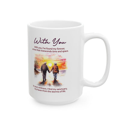 Loving Couple "With You" Coffee Mug Valentines Day Gift, Wedding Gift Anniversary Gift, Gift For Her, Couples Gift, Gift For Wife Style 10