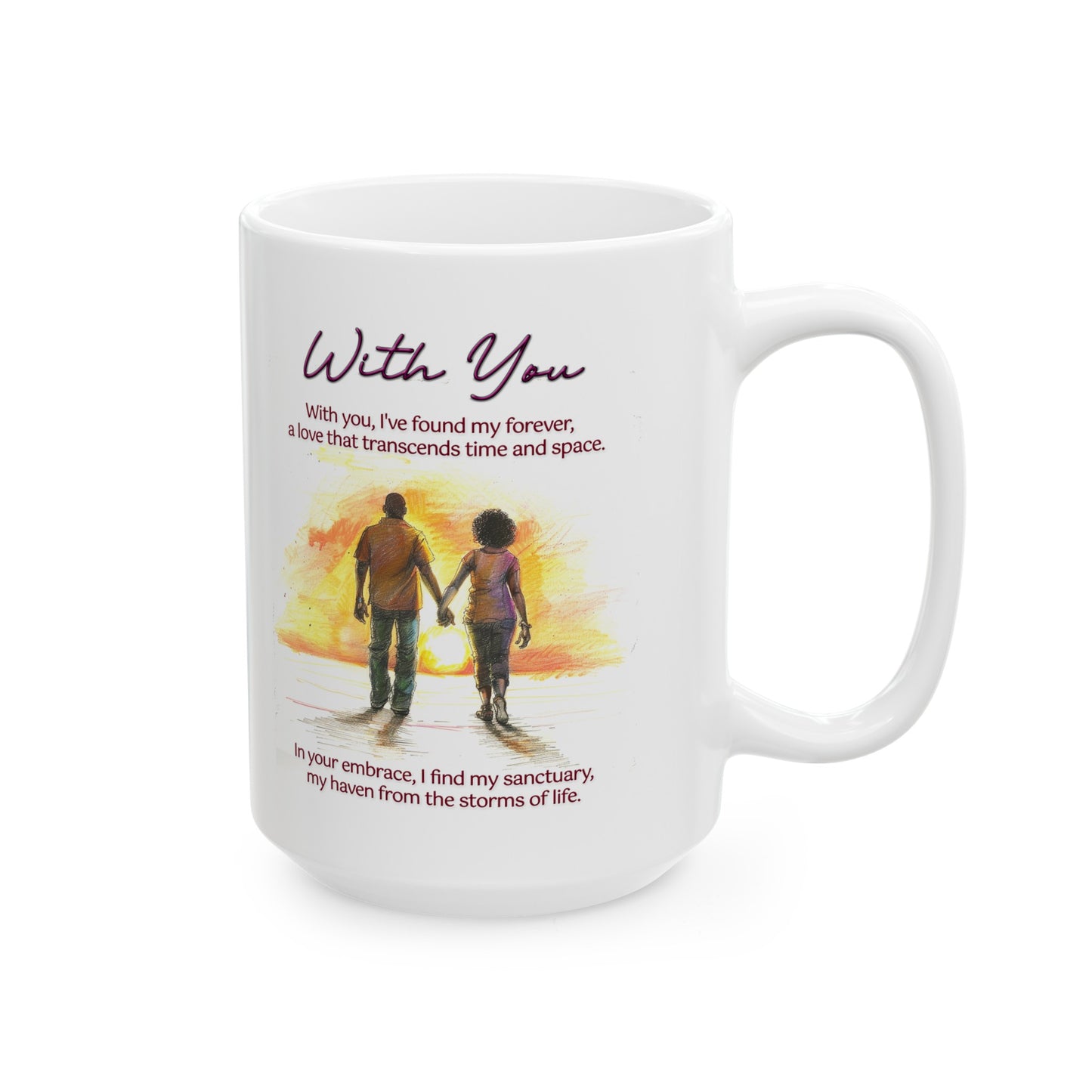 Loving Couple "With You" Coffee Mug Valentines Day Gift, Wedding Gift Anniversary Gift, Gift For Her, Couples Gift, Gift For Wife Style 9