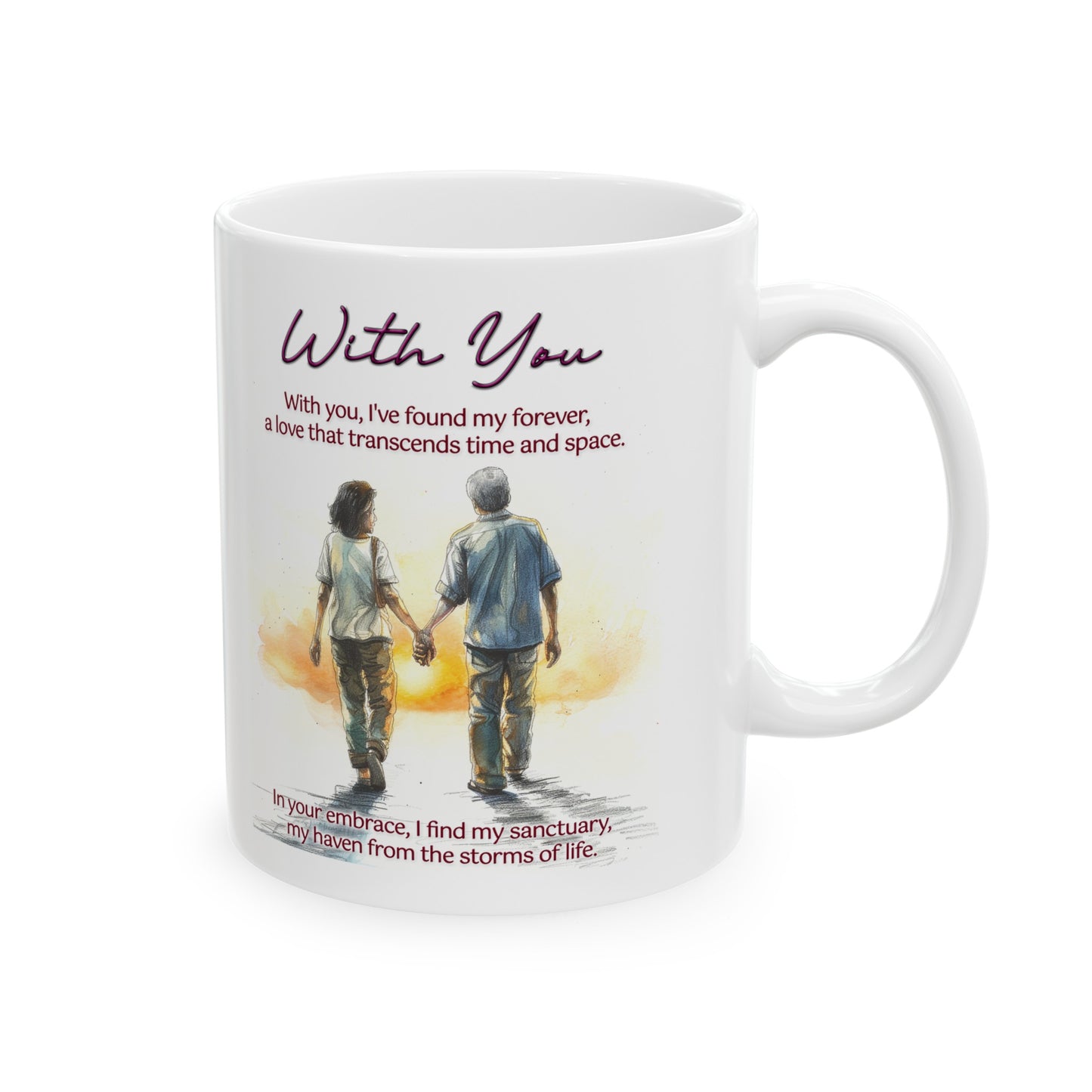 Loving Couple "With You" Coffee Mug Valentines Day Gift, Wedding Gift Anniversary Gift, Gift For Her, Couples Gift, Gift For Wife Style 5